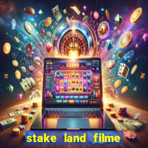 stake land filme completo dublado